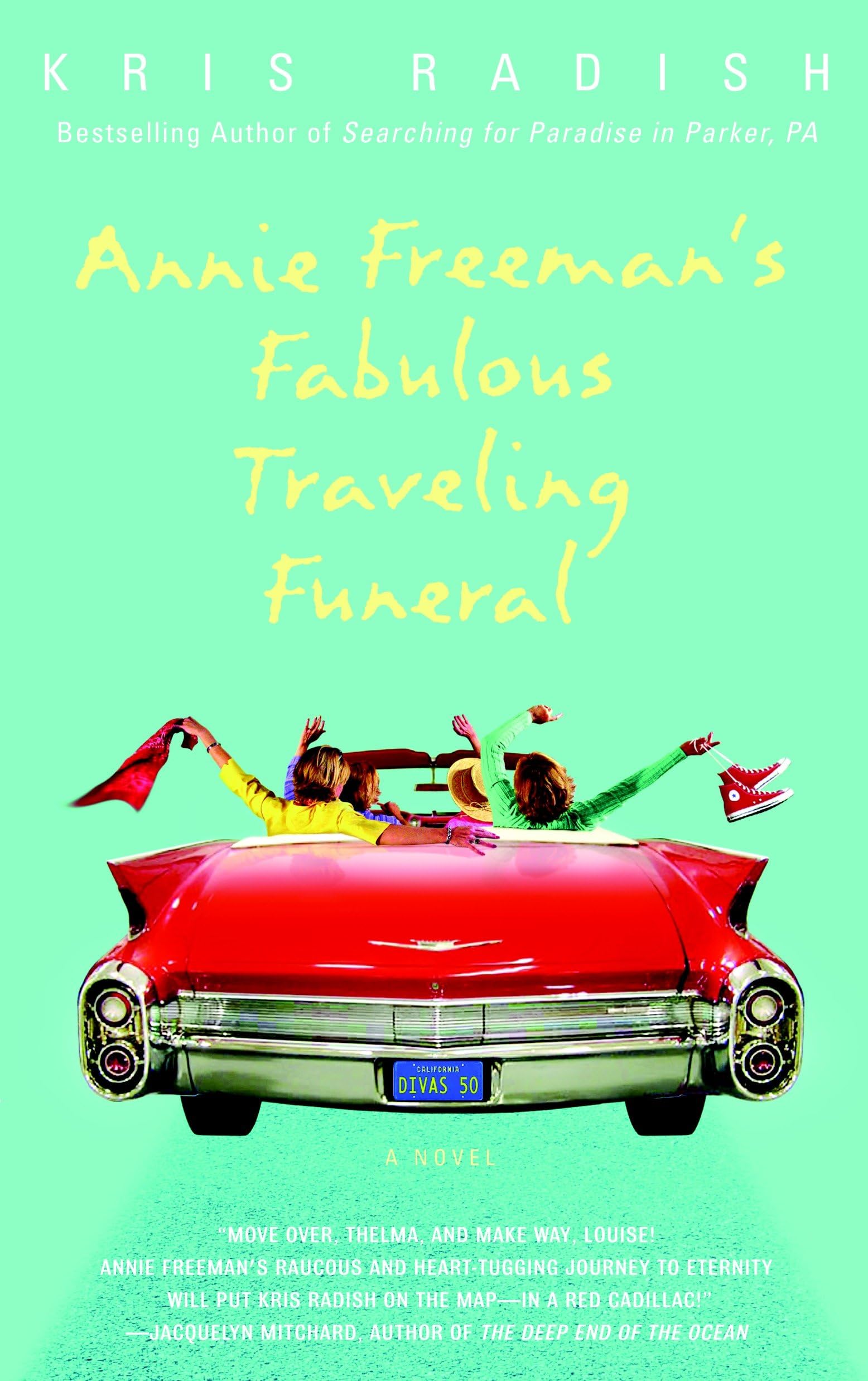 Annie Freeman's Fabulous Traveling Funeral: A Novel Contemporary literature