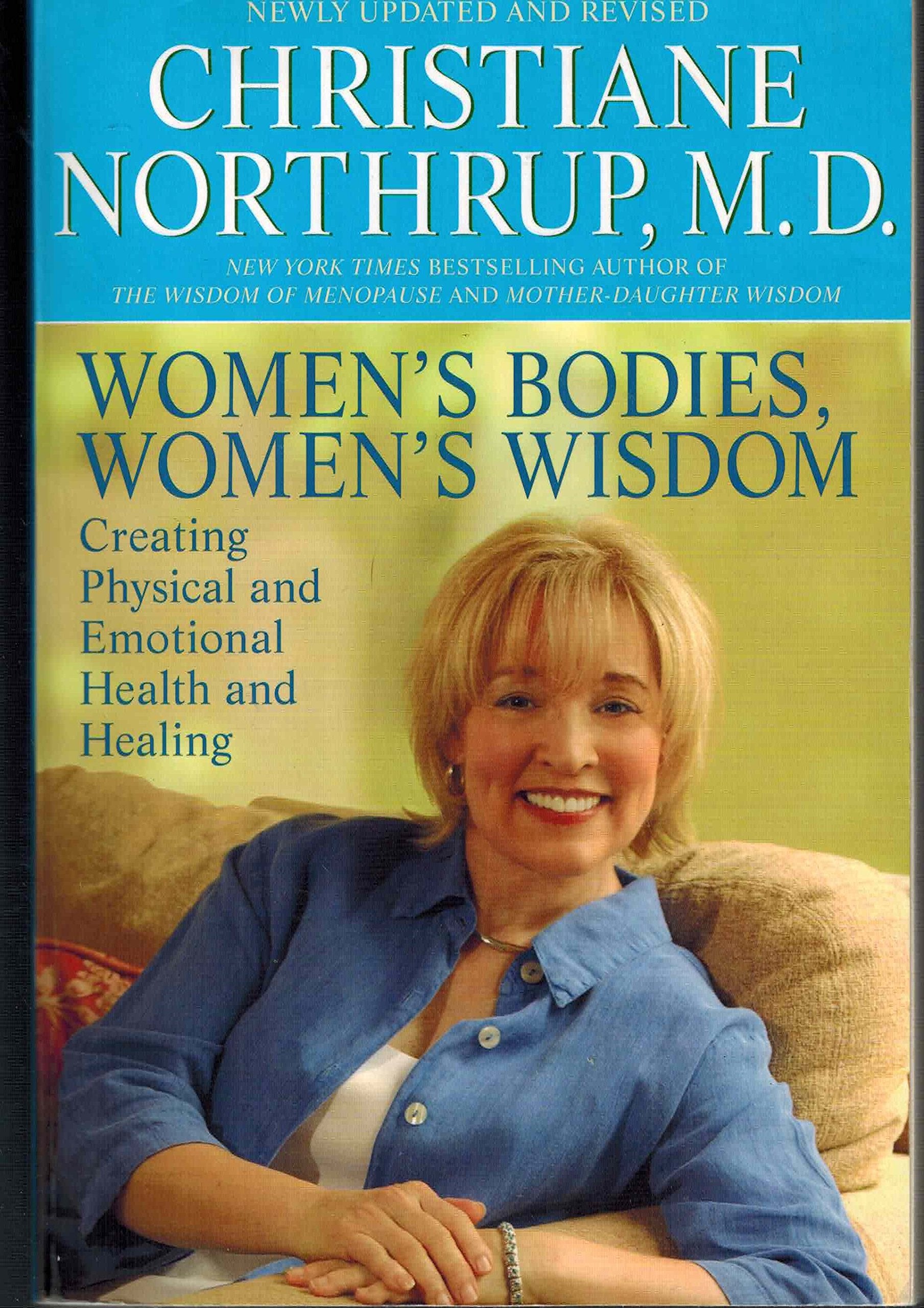 Women's Bodies, Women's Wisdom: Creating Physical And Emotional Health And Healing Health, Nutrition & Fitness