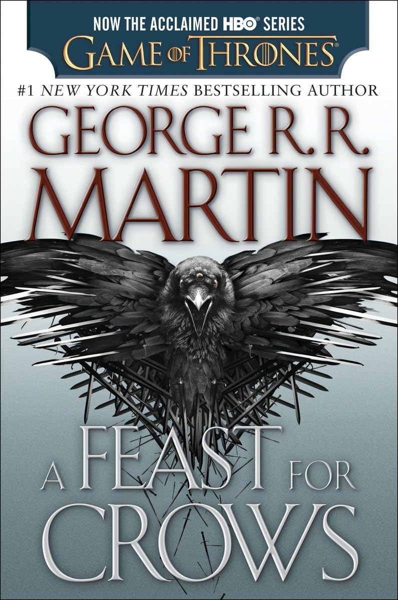 A Feast for Crows (HBO Tie-in Edition): A Song of Ice and Fire: Book Four Action & Adventure