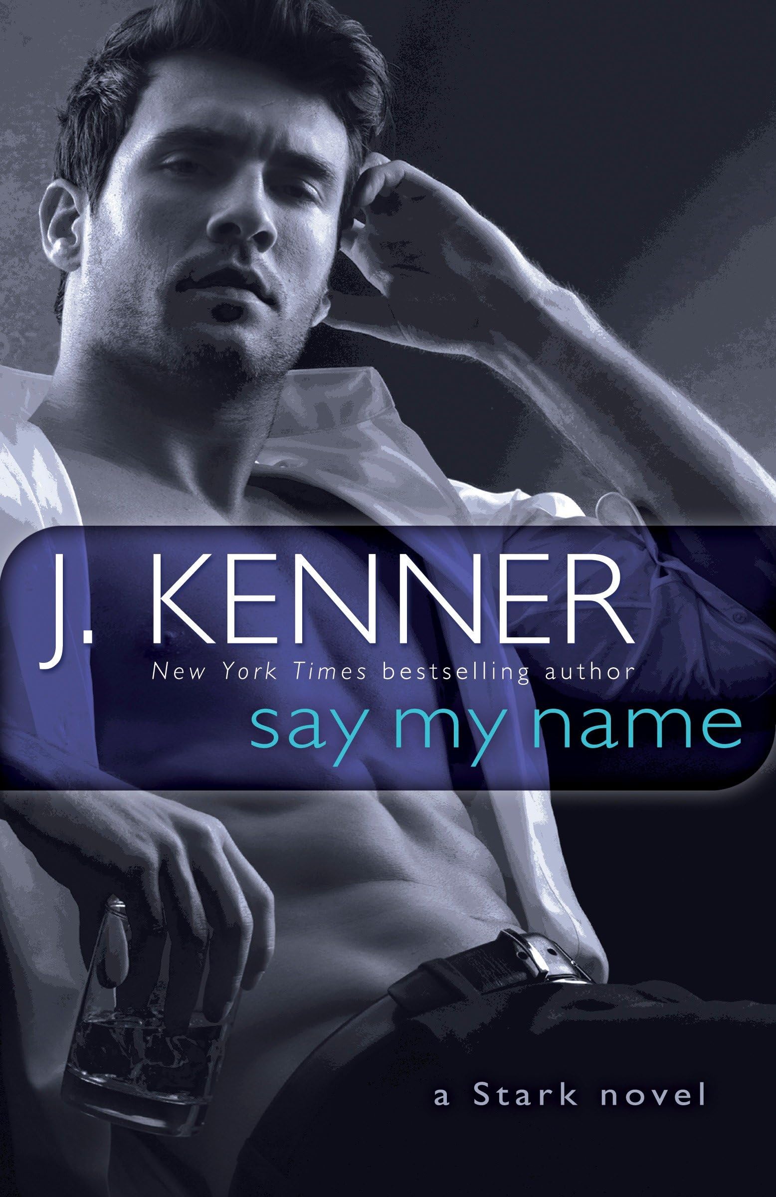 Say My Name: A Stark Novel (Stark International, Band 1) Contemporary literature