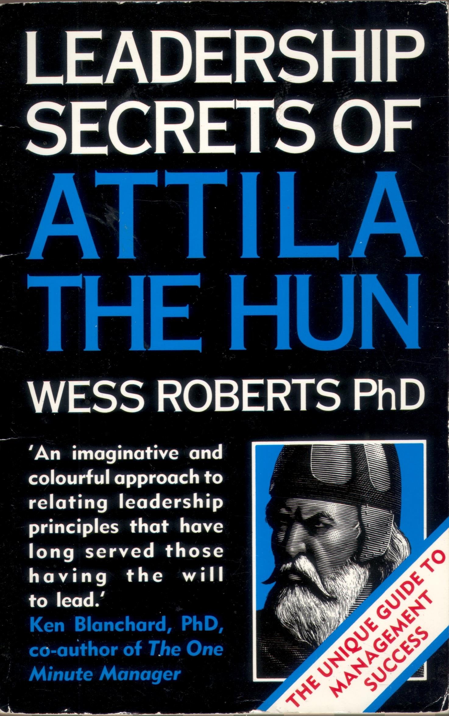 Leadership Secrets of Attila the Hun Business, Finance & Career
