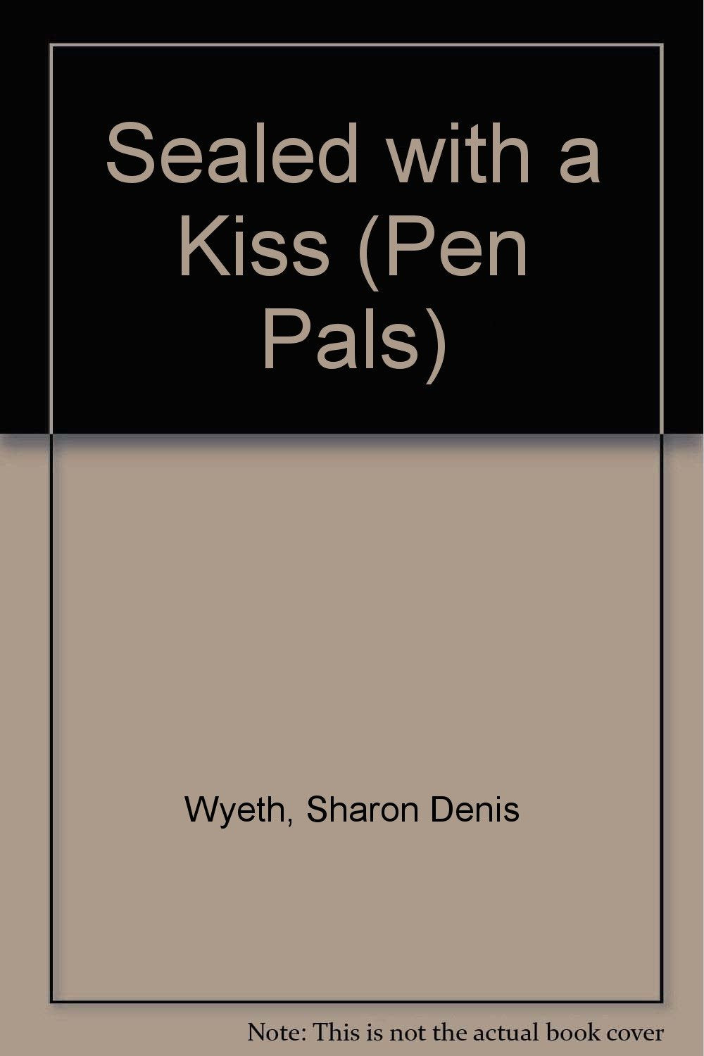 Sealed with a Kiss (Pen Pals S., Band 8) Romance