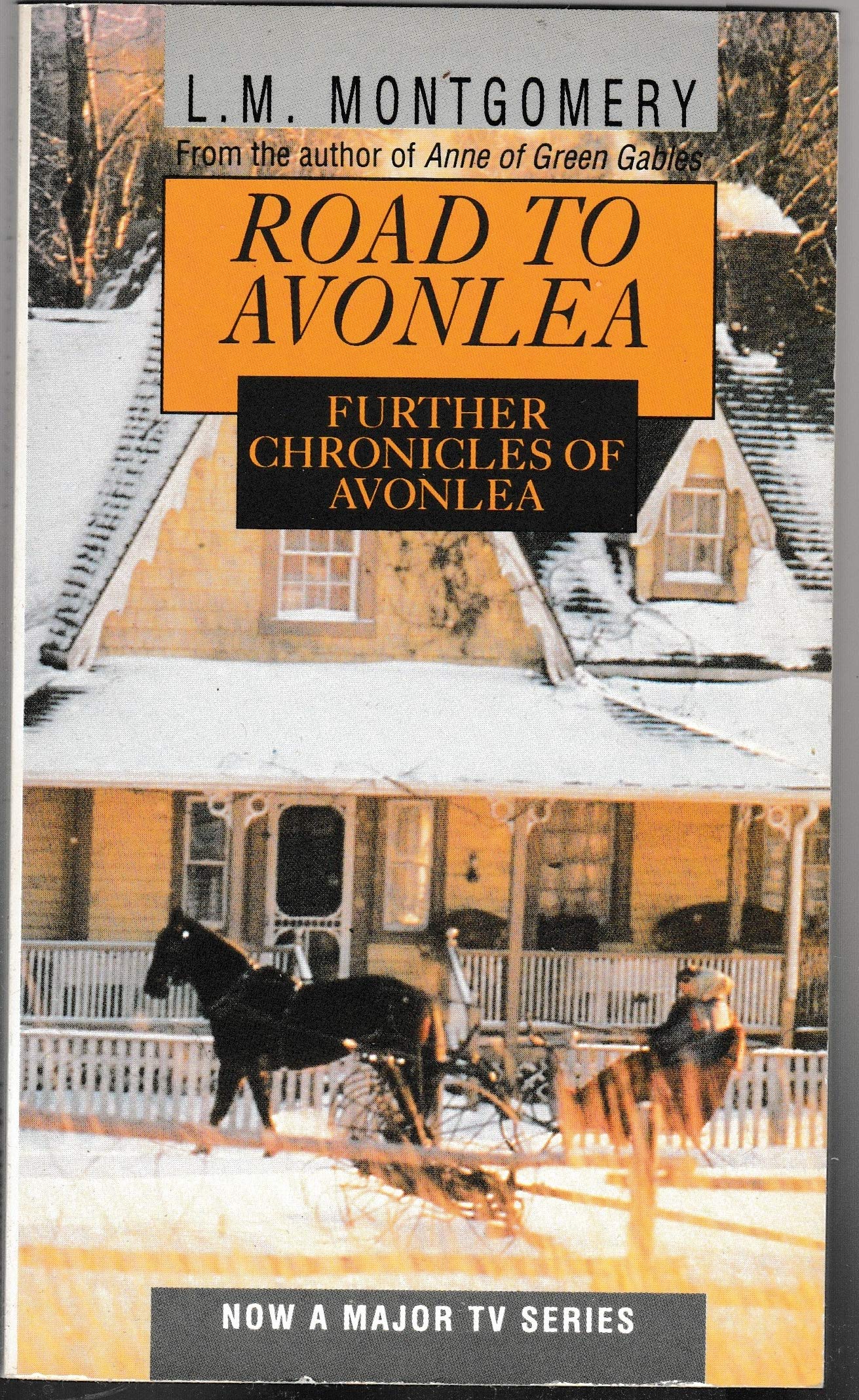 Further Chronicles of Avonlea Novels & Short Stories
