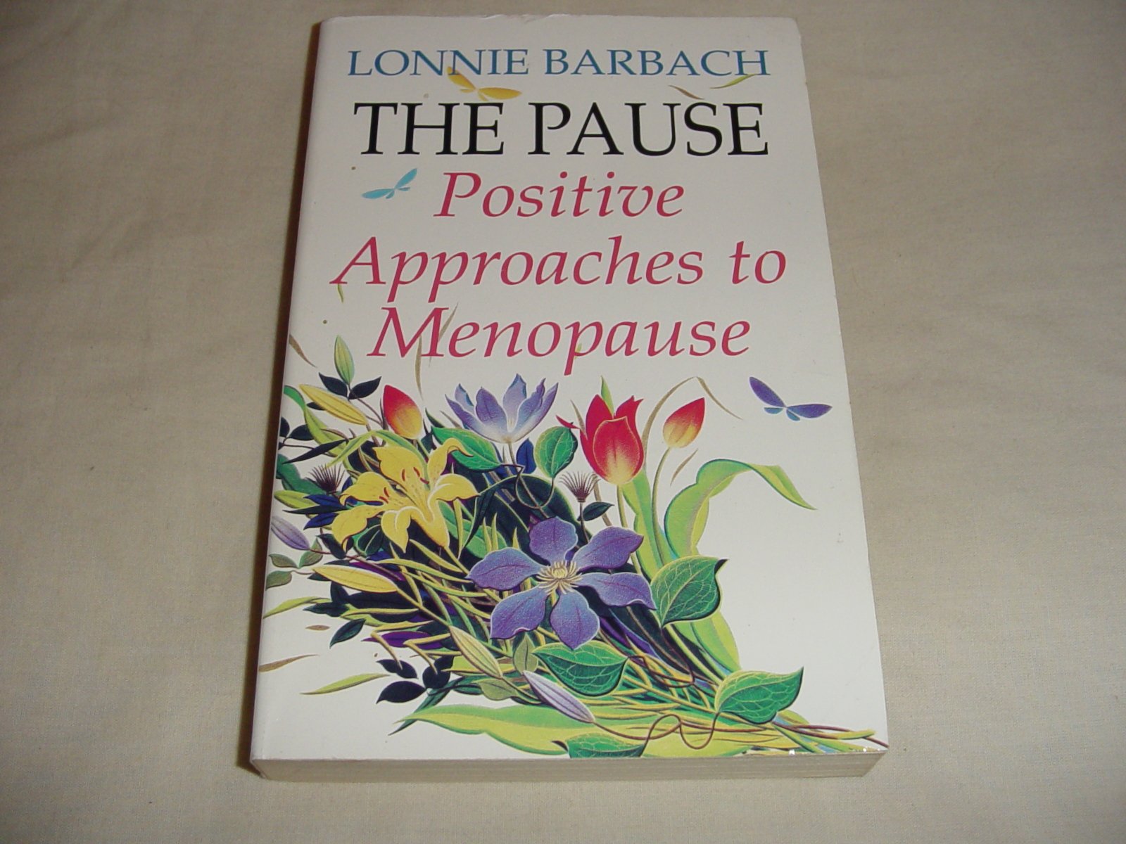 The Pause: Positive Approaches to Menopause book