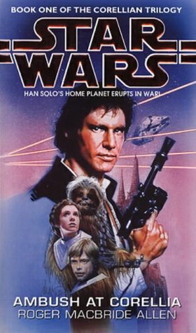 Star Wars: Ambush at Corellia (Star Wars: The Corellian Trilogy) Contemporary literature