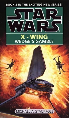 Star Wars: Wedge's Gamble (Star Wars: X-Wing) Contemporary literature