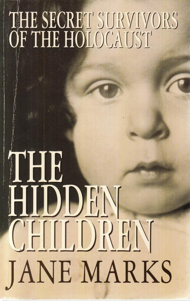 The Hidden Children: Secret Survivors of the Holocaust book