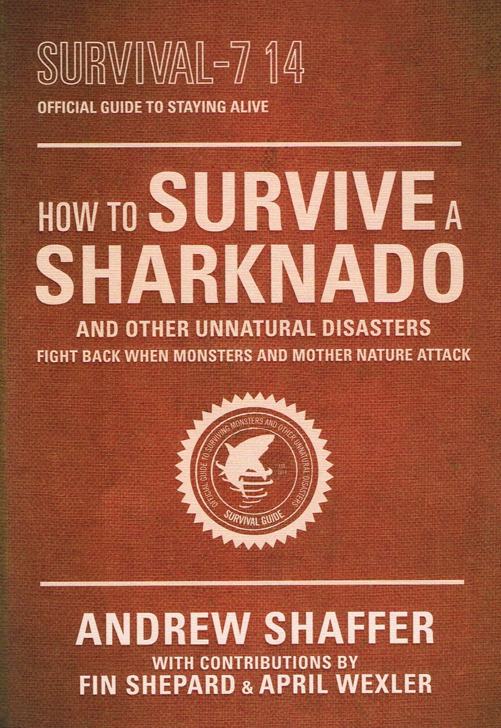 How to Survive a Sharknado and Other Natural Disasters book