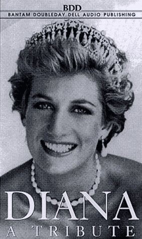 Diana, Princess of Wales: A Tribute Politics & Society