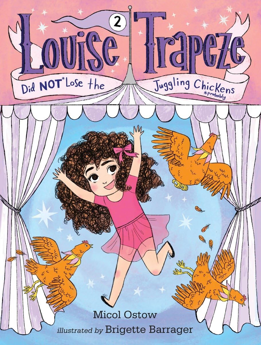 Louise Trapeze Did NOT Lose the Juggling Chickens Non-fiction