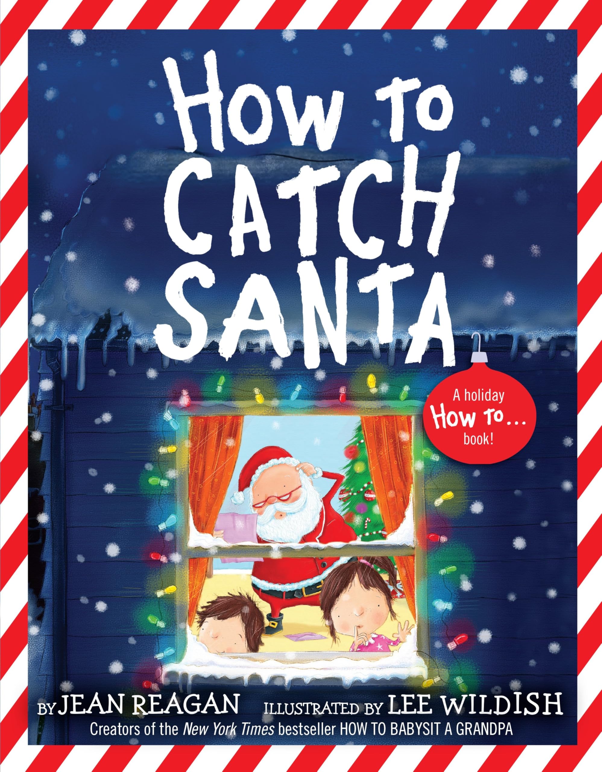 How to Catch Santa: A Christmas Book for Kids and Toddlers (How To Series) Non-fiction