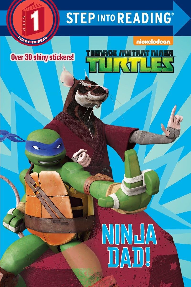 Ninja Dad! (Teenage Mutant Ninja Turtles: Step Into Reading, Step 1) Novels & Short Stories