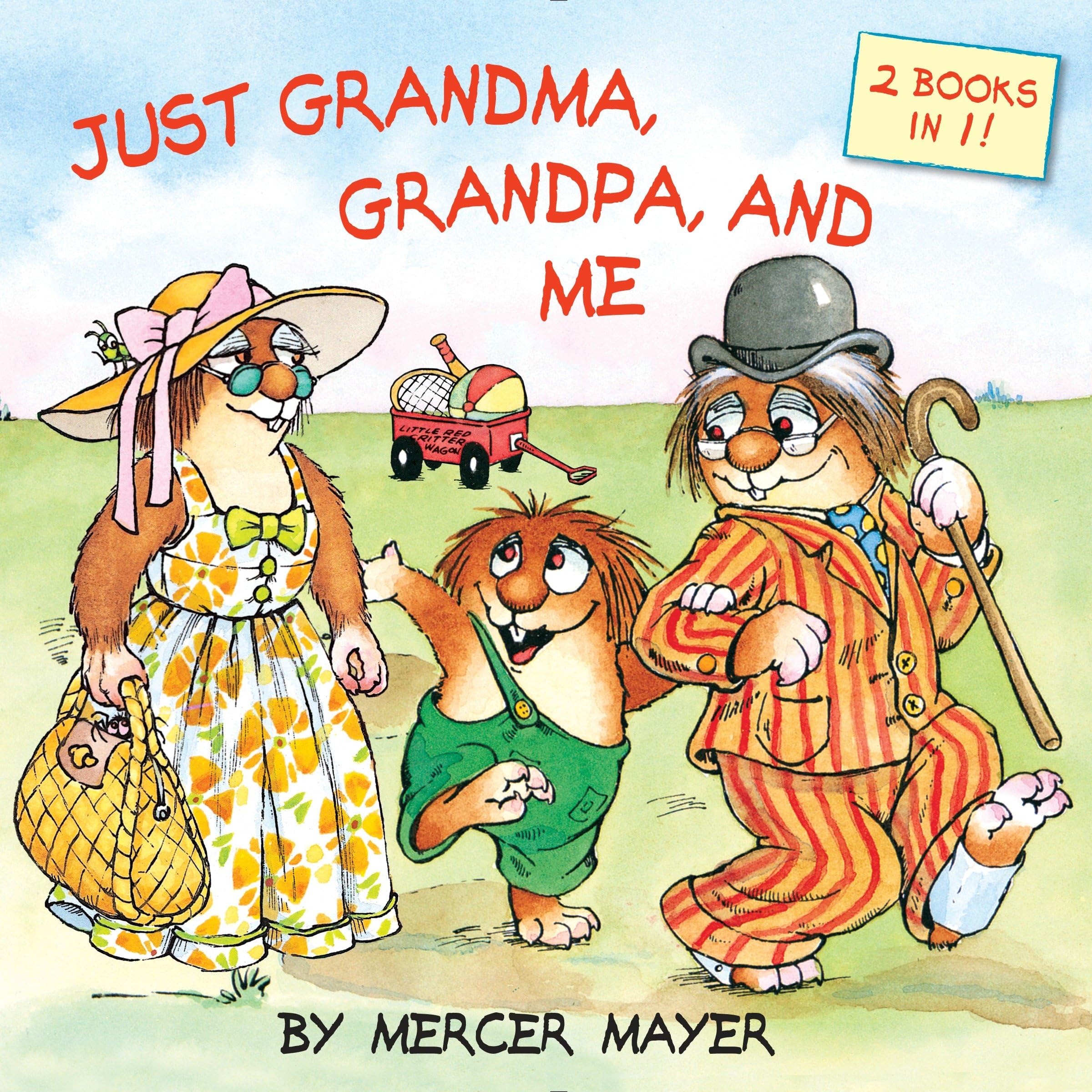 Just Grandma, Grandpa, and Me (Little Critter) Parents & Children