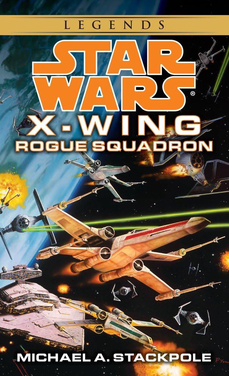 Rogue Squadron: Star Wars Legends (Rogue Squadron): Star Wars Legends (X-Wing) (Star Wars: X-Wing - Legends, Band 1) Action & Adventure