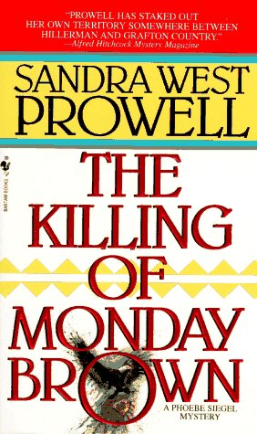 The Killing of Monday Brown (A Phoebe Siegel Mystery) Detective & CSI