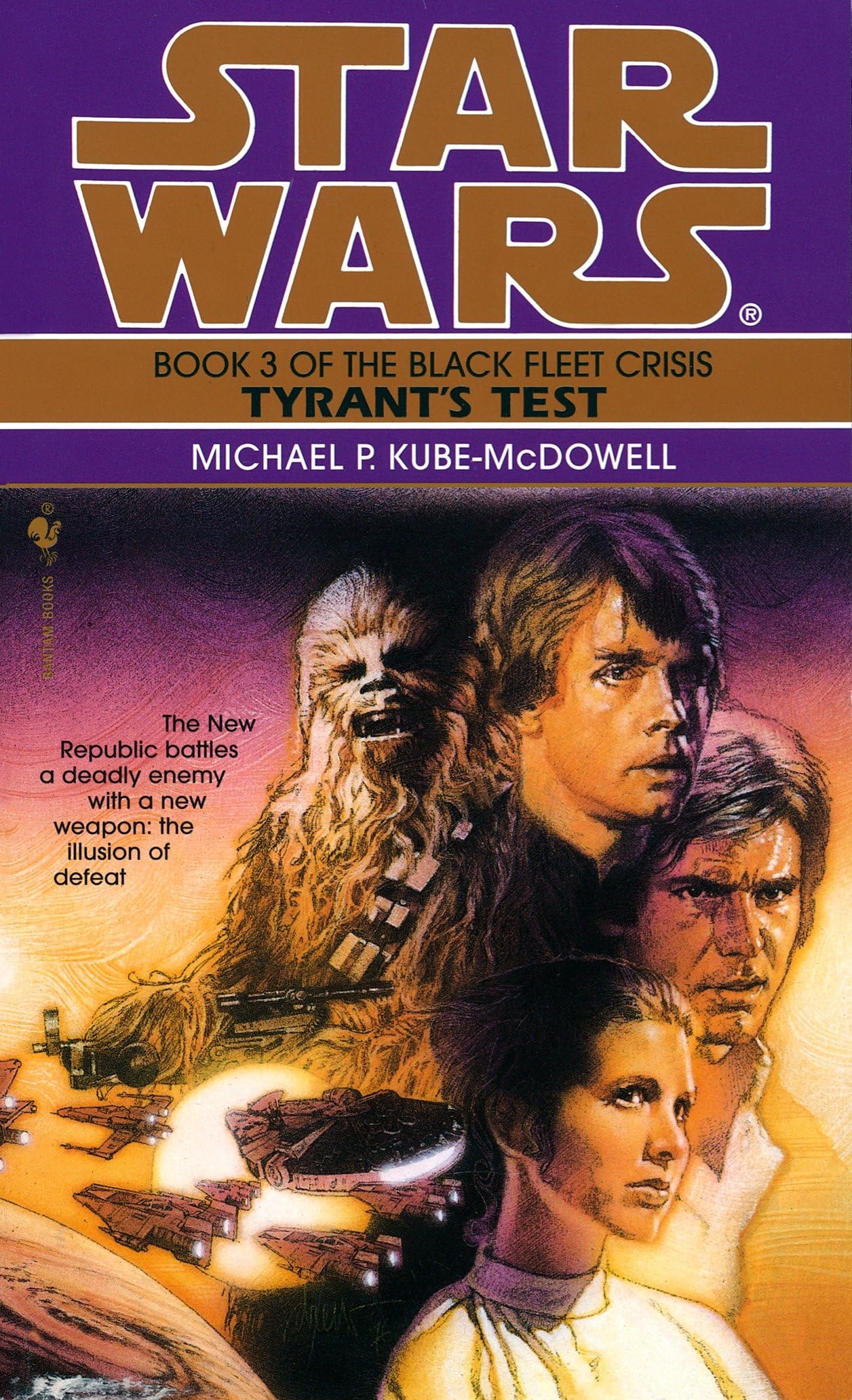 Tyrant's Test: Star Wars Legends (The Black Fleet Crisis) (Star Wars: The Black Fleet Crisis Trilogy - Legends, Band 3) Action & Adventure