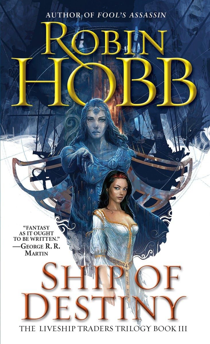 Ship of Destiny: The Liveship Traders (Liveship Traders Trilogy, Band 3) Action & Adventure
