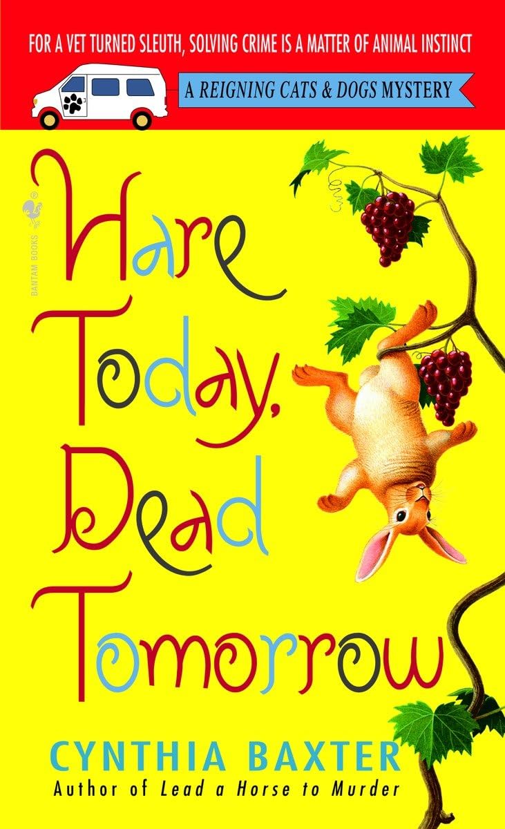 Hare Today, Dead Tomorrow (Reigning Cats and Dogs Mystery, Band 4) Contemporary literature