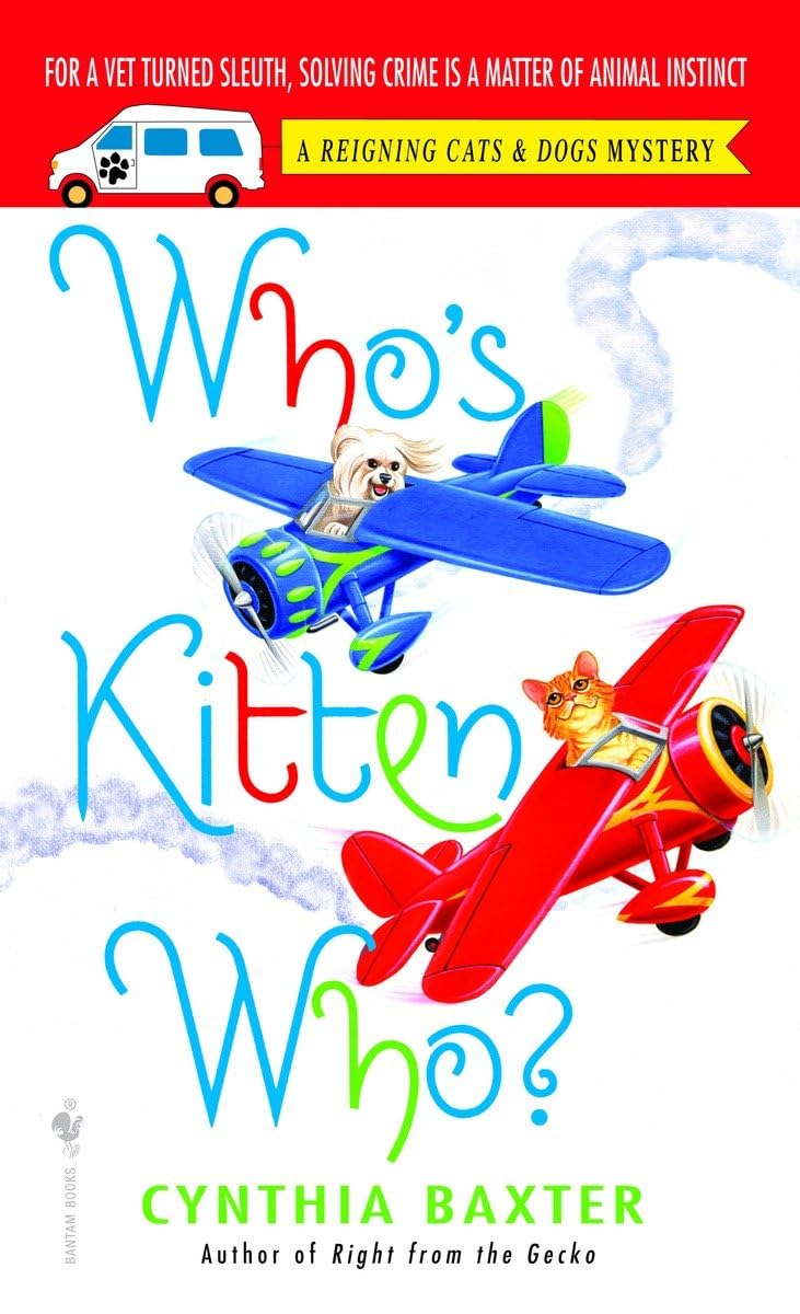 Who's Kitten Who? (Reigning Cats and Dogs Mystery, Band 6) Contemporary literature