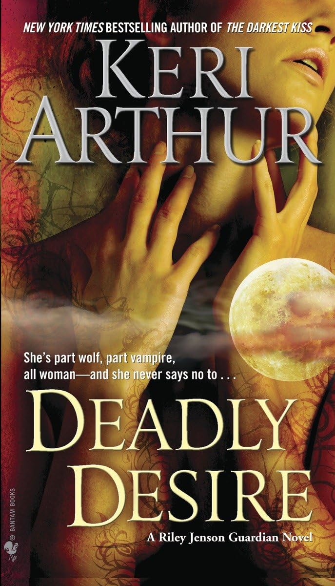 Deadly Desire (Riley Jenson Guardian, Band 7) Contemporary literature
