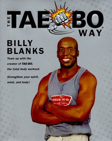 The Tae-Bo Way Health, Nutrition & Fitness