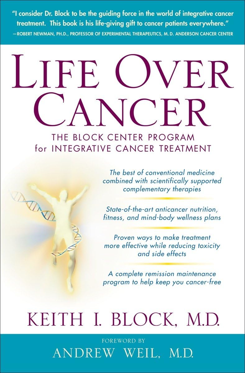 Life Over Cancer: The Block Center Program for Integrative Cancer Treatment Medicine
