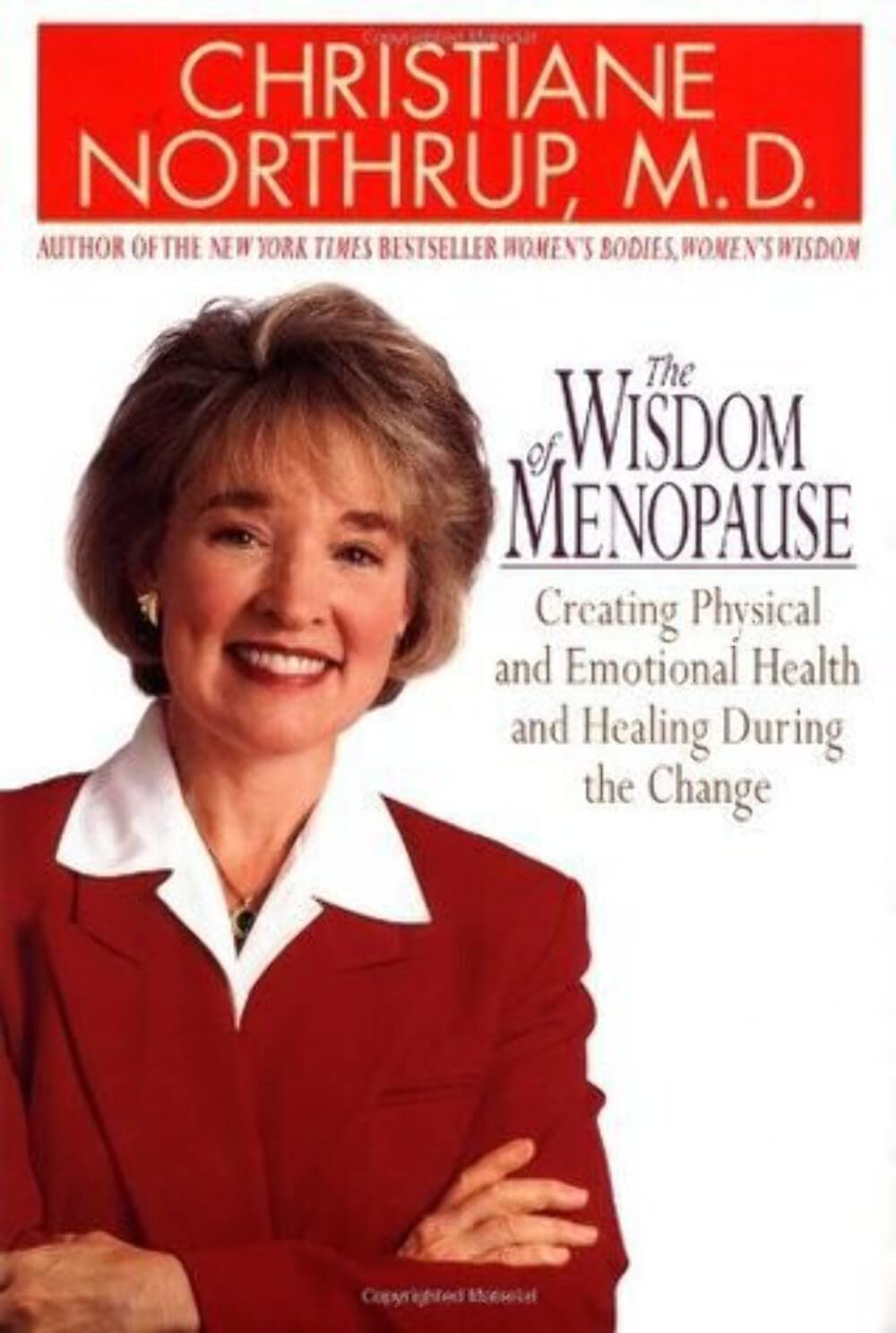 Wisdom of Menopause: Creating Physical and Emotional Health and Healing During the Change Professional & Reference Books
