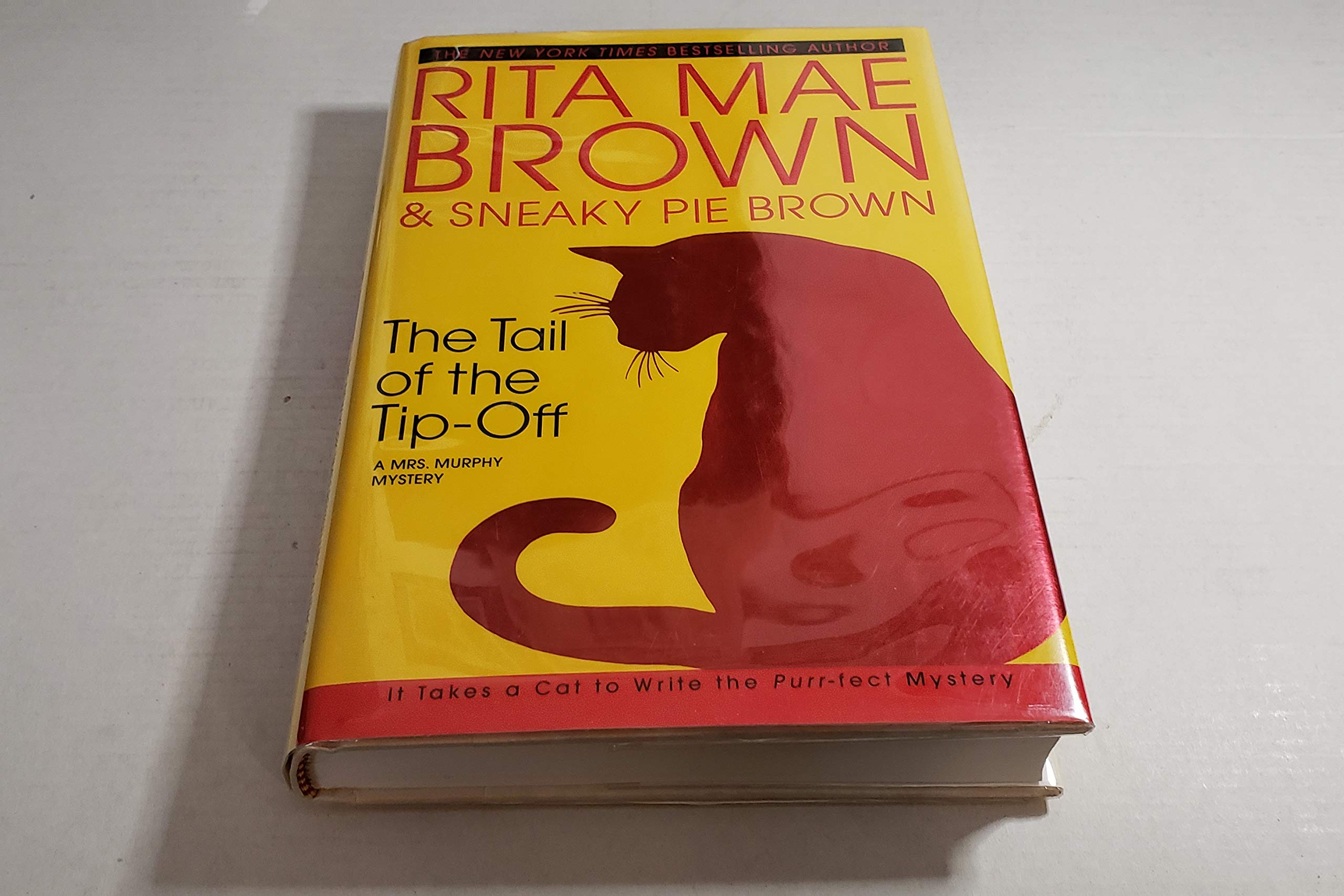 The Tail of the Tip-Off: A Mrs. Murphy Mystery Detective & CSI