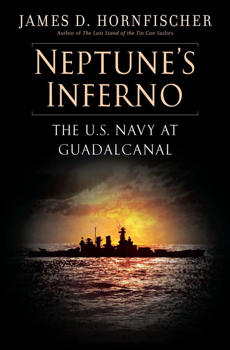 Neptune's Inferno: The U.S. Navy at Guadalcanal Social Sciences