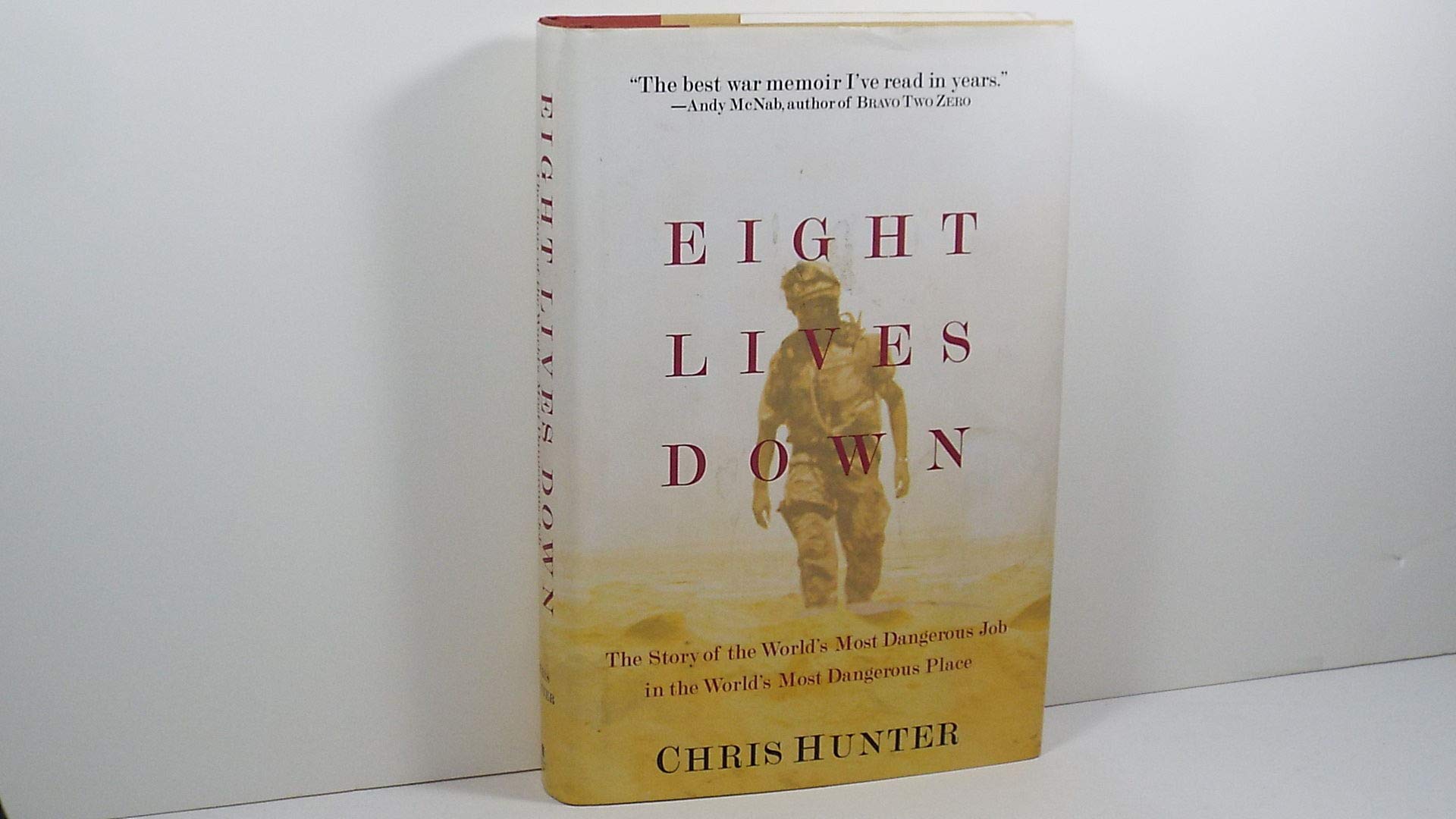 Eight Lives Down: The Story of the World's Most Dangerous Job in the World's Most Dangerous Place Biographies & Memoirs