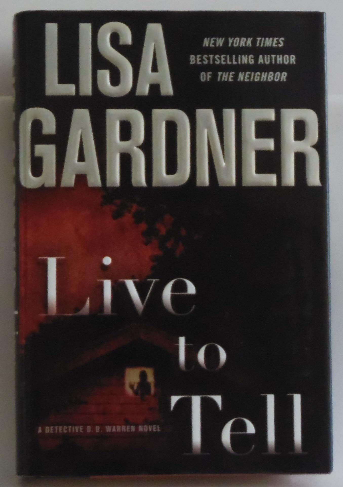 Live to Tell (Detective D. D. Warren) Detective & CSI