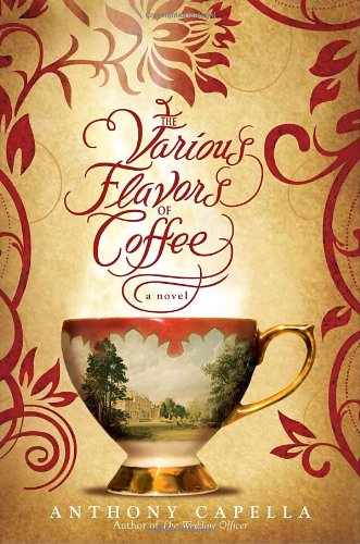 The Various Flavors of Coffee Historical Fiction