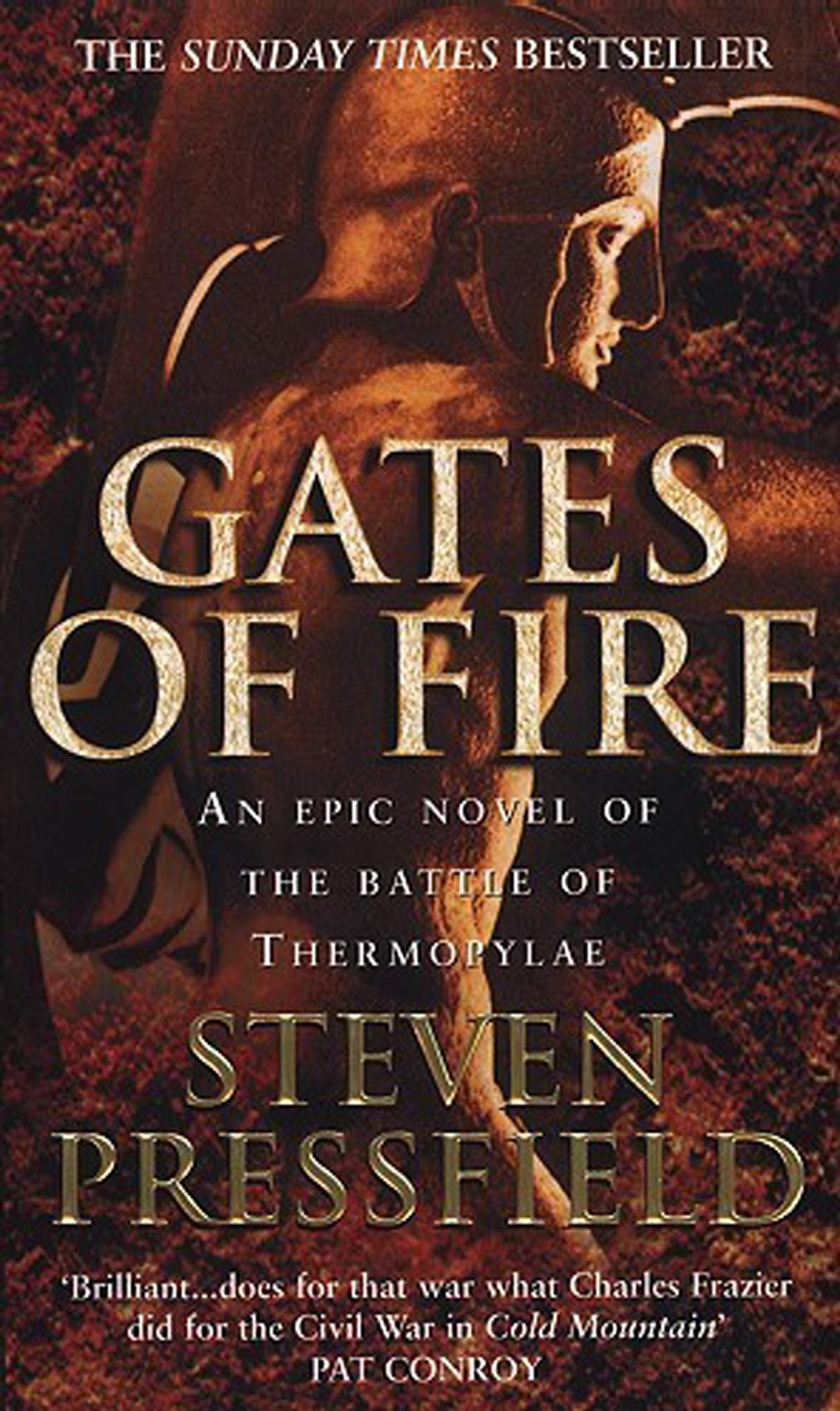 Gates Of Fire: One of history’s most epic battles is brought to life in this enthralling and moving novel Books