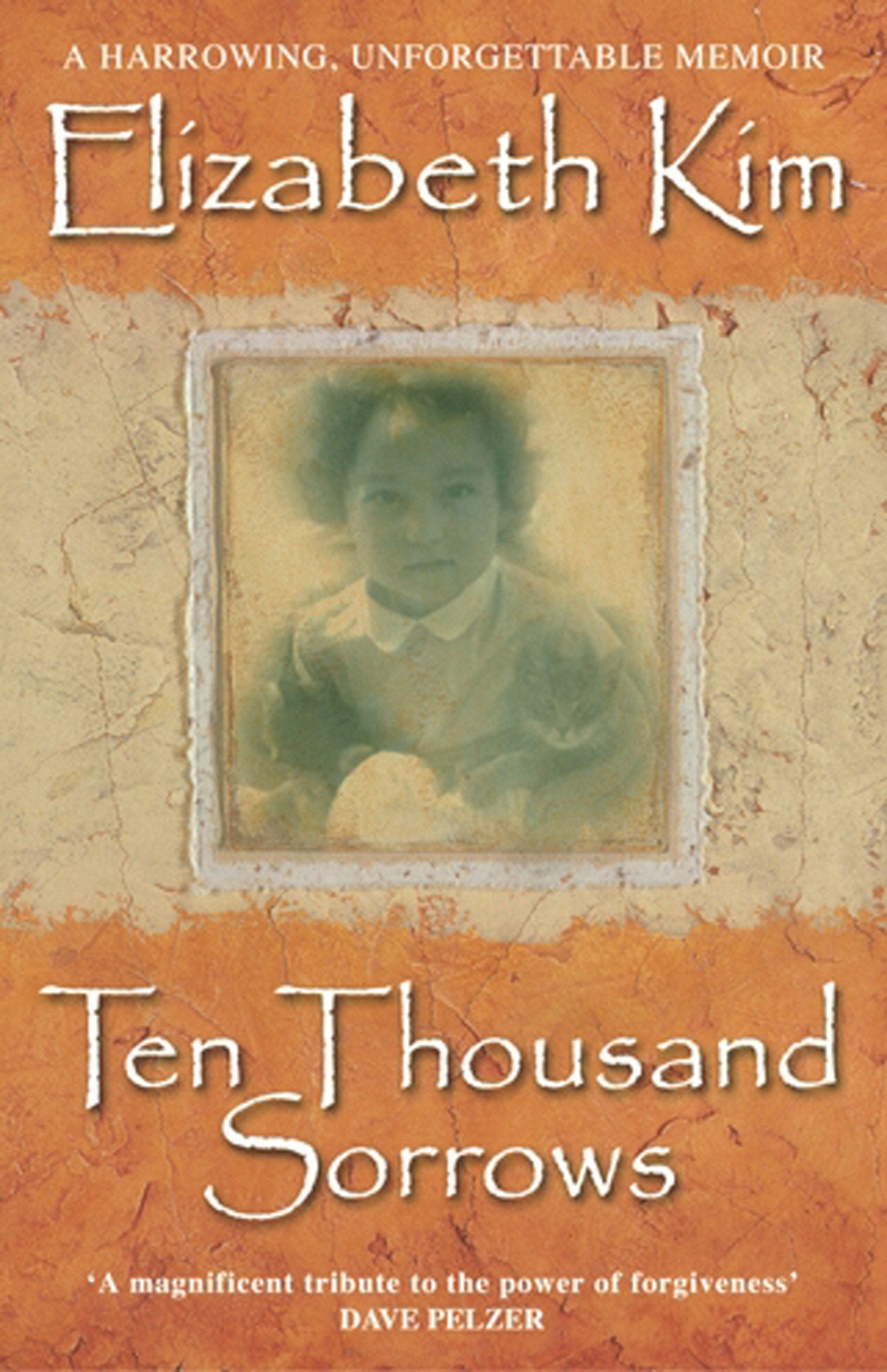 Ten Thousand Sorrows: The Exordinary Journey of a Korean War Orphan Social Sciences