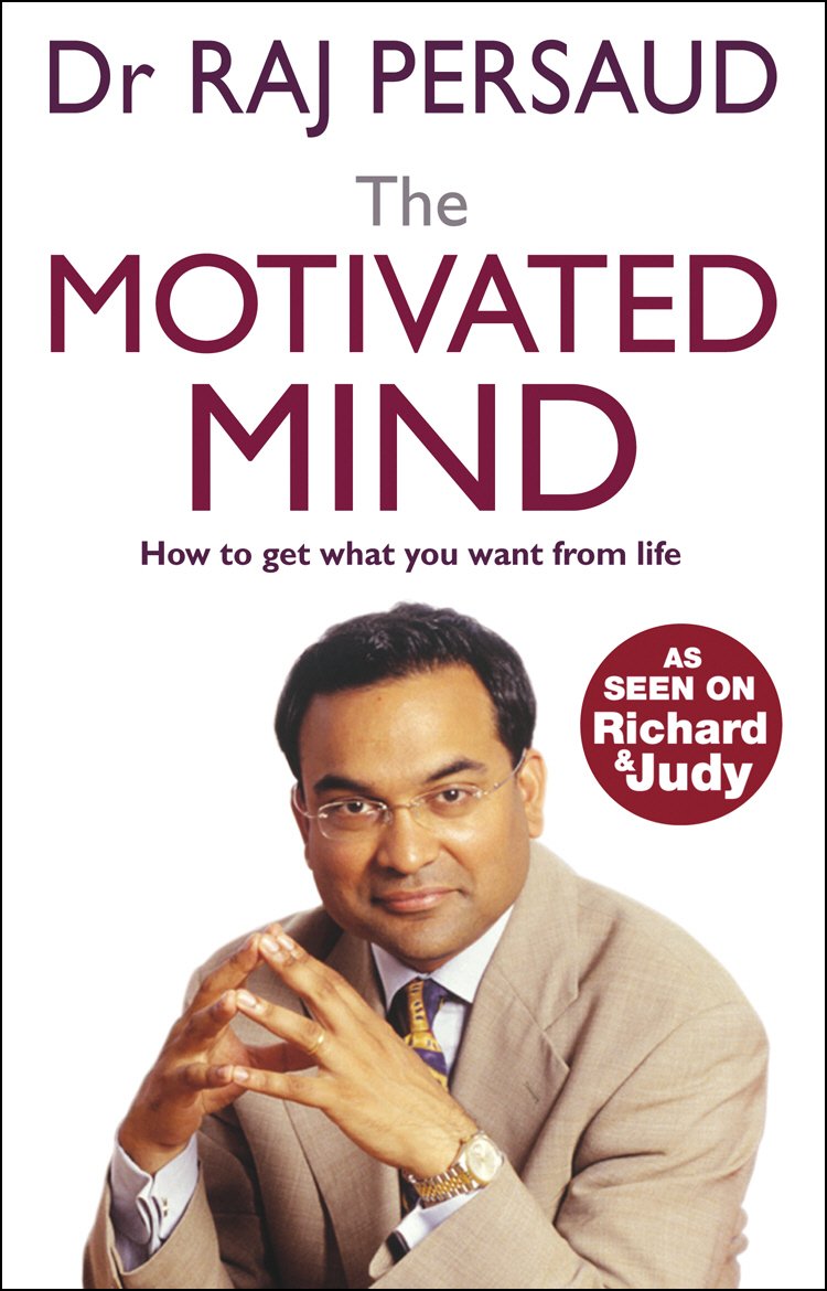 The Motivated Mind: How to get what you want from life Social Sciences