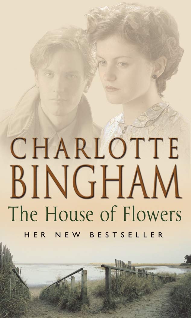 The House Of Flowers: (The Eden series:2): a thrilling novel of service, strength and suspicion in wartime Britain from bestselling author Charlotte Bingham Contemporary literature Books