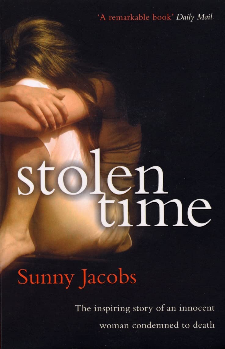 Stolen Time: One Woman's Inspiring Story As An Innocent Condemned To Death Politics & Society