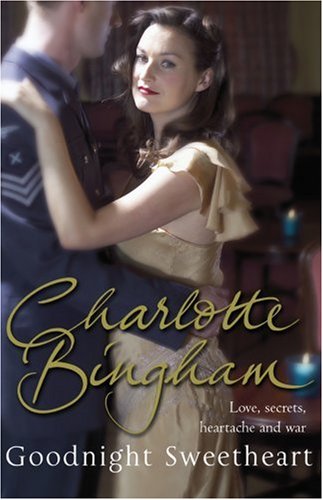 Goodnight Sweetheart: Love, secrets, heartache and war Contemporary literature