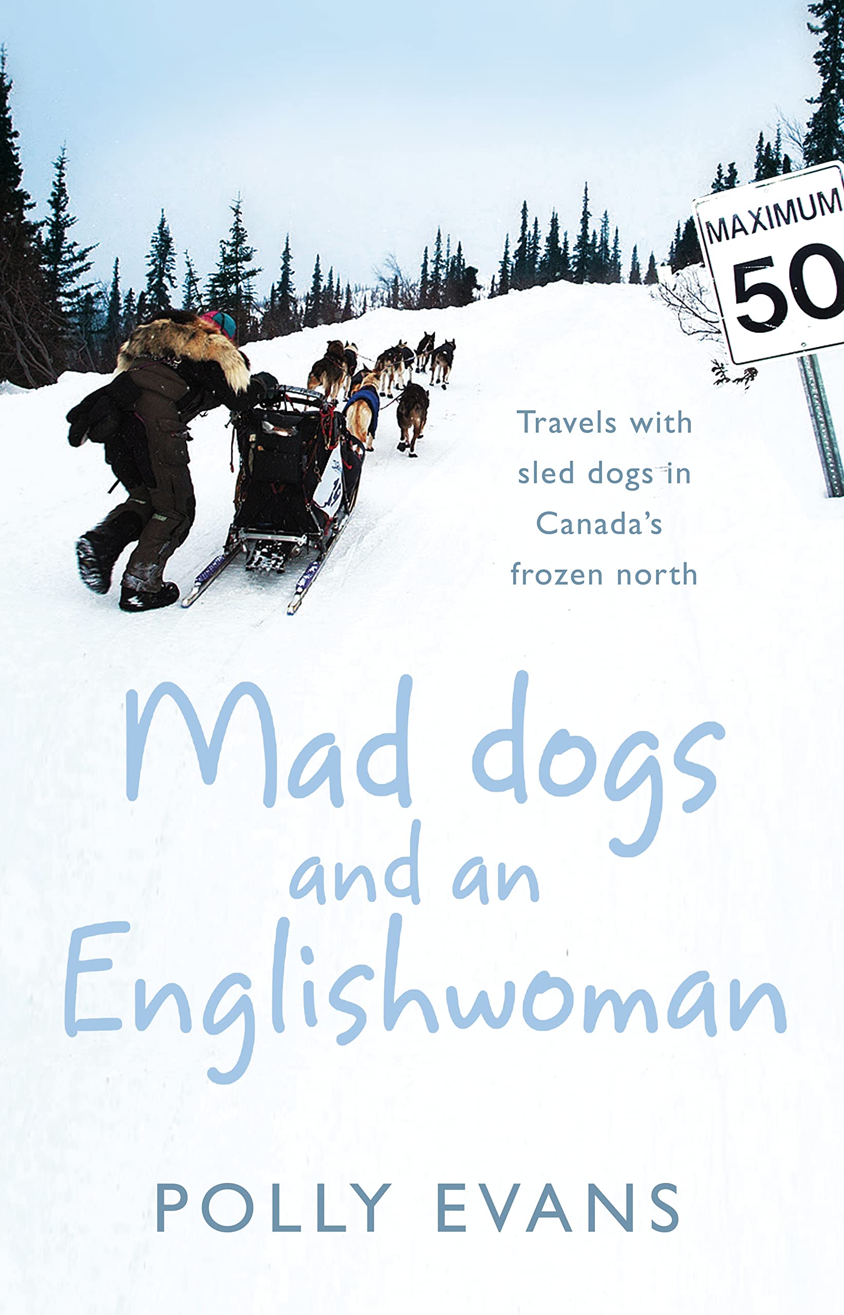 Mad Dogs And An Englishwoman book