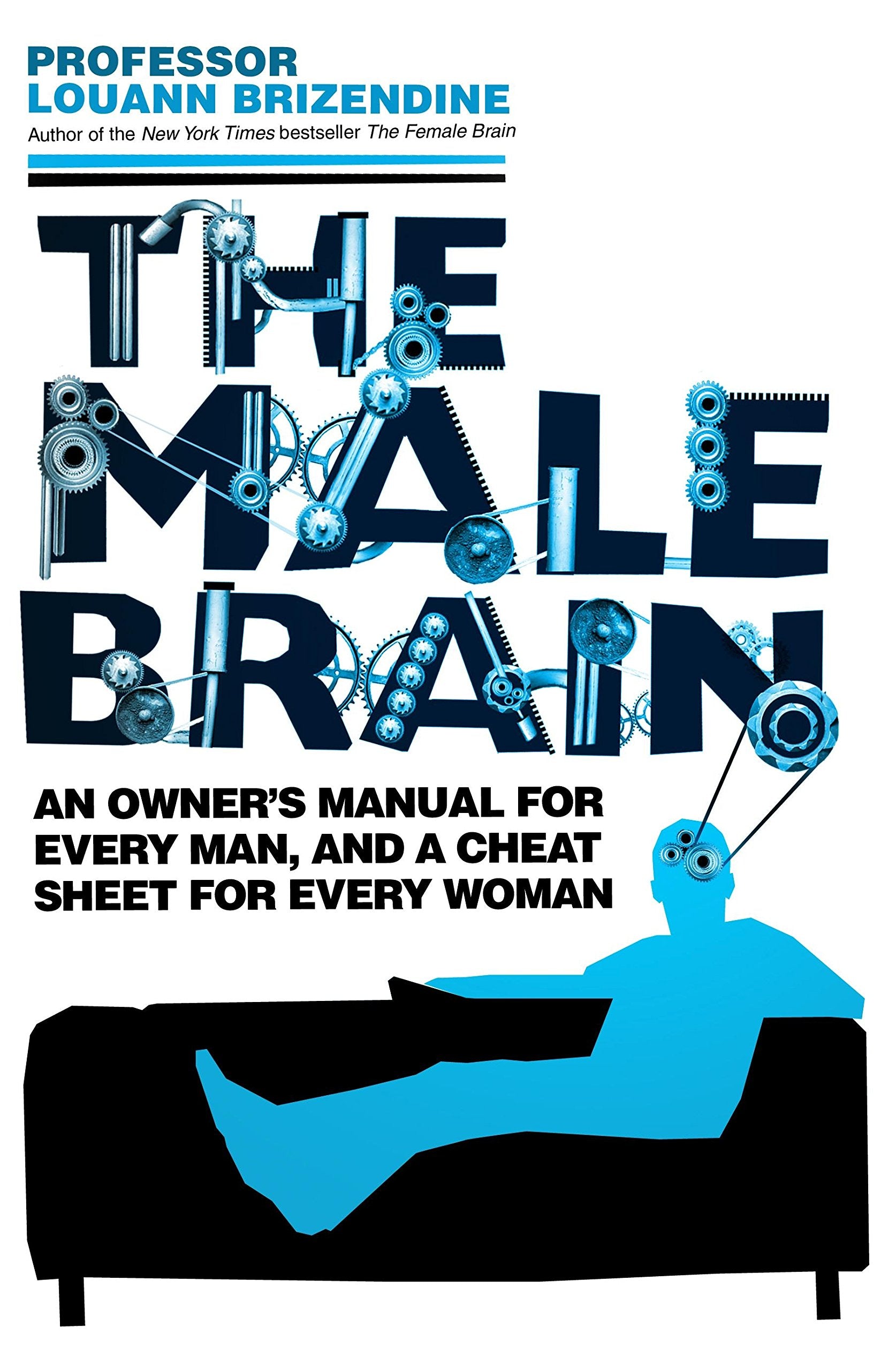 The Male Brain: A Breakthrough Understanding of How Men and Boys Think Books