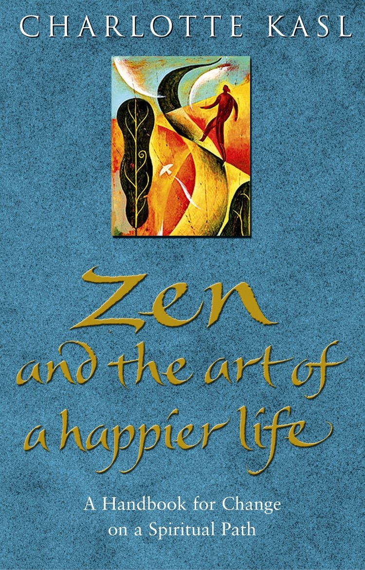 Zen And The Art Of A Happier Life Philosophy