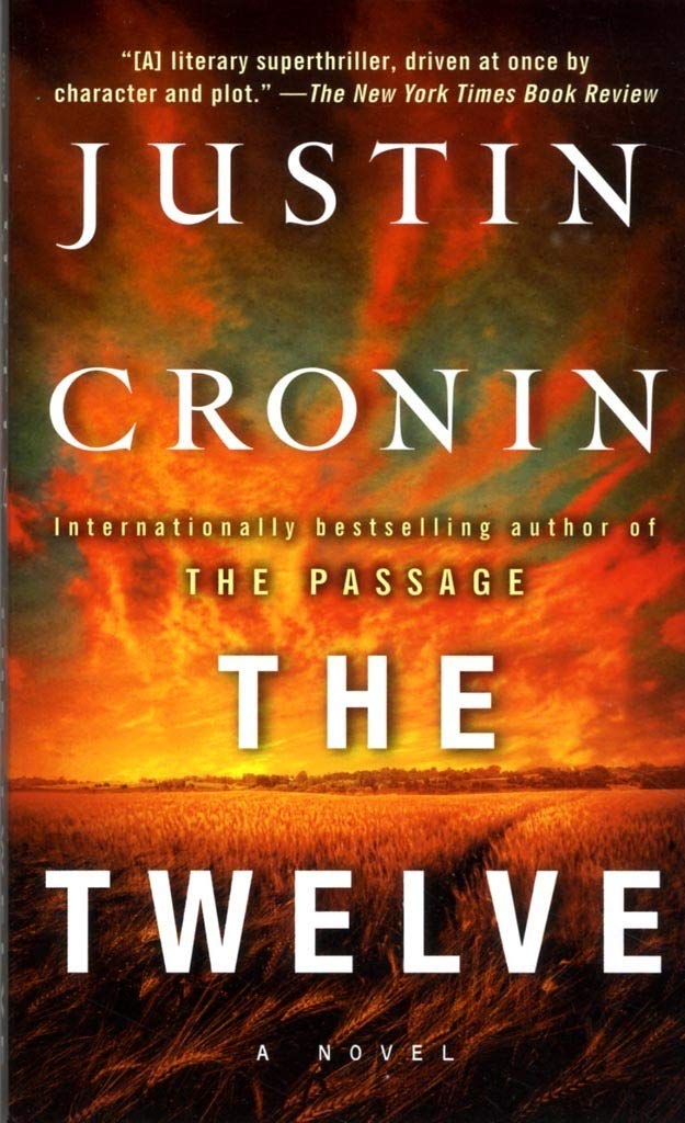 The Twelve (Book Two of The Passage Trilogy): A Novel (Book Two of The Passage Trilogy) Horror & Mystery