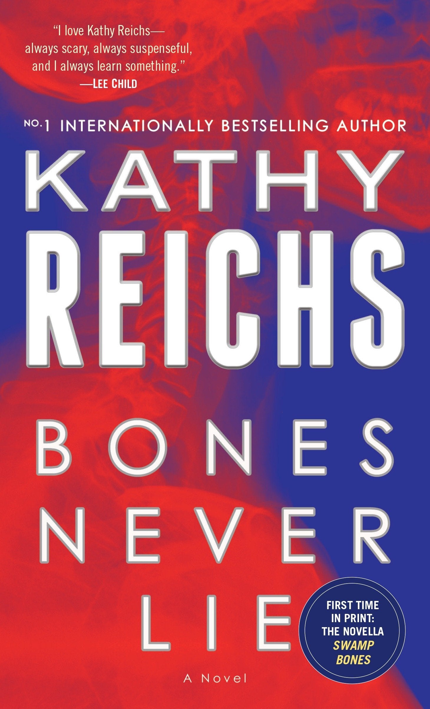 Bones Never Lie (with bonus novella Swamp Bones): A Novel (Temperance Brennan, Band 17) Contemporary literature