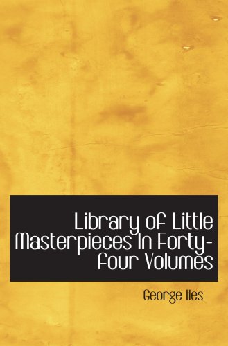 Library of Little Masterpieces In Forty-four Volumes: VOLUME XXXVI: Holt Science Spectrum (Sci Spec Phys 2008 E/S) Contemporary literature