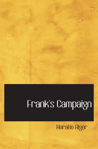 Frank's Campaign: The Farm and the Camp: Language and Sentence Skills Practice Answer Key Third Course Grade 9 Social Sciences