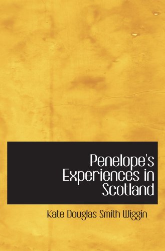 Penelope's Experiences in Scotland Novels & Short Stories