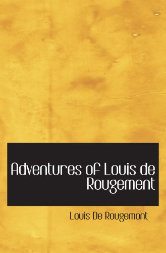 Adventures of Louis de Rougement Contemporary literature