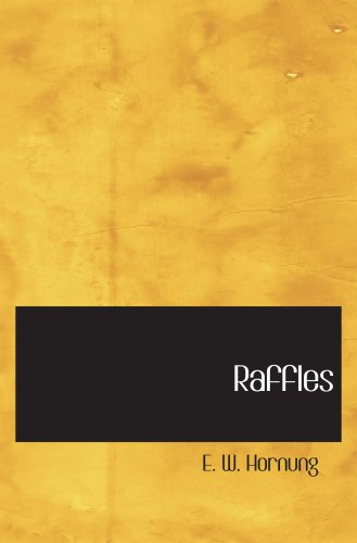 Raffles: Further Adventures of the Amateur Cracksman Contemporary literature
