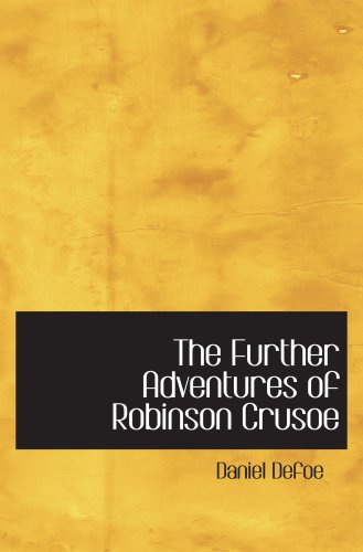 The Further Adventures of Robinson Crusoe Contemporary literature