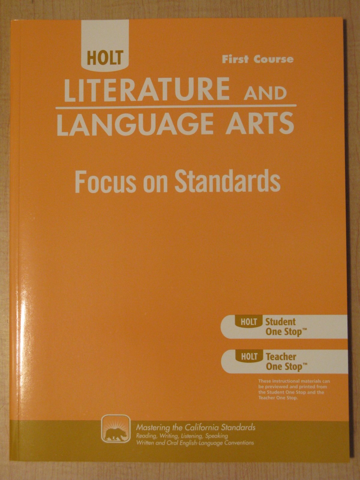 Holt Literature and Language Arts: Focus on Standards Grade 7: Holt Literature and Language Arts California Social Sciences